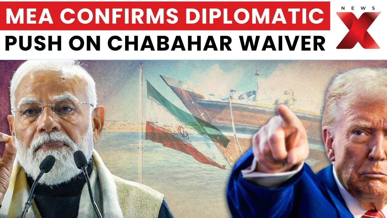 Iran Unrest: India in Talks with US to Extend Chabahar Port Sanctions Waiver Beyond April 26 | NewsX