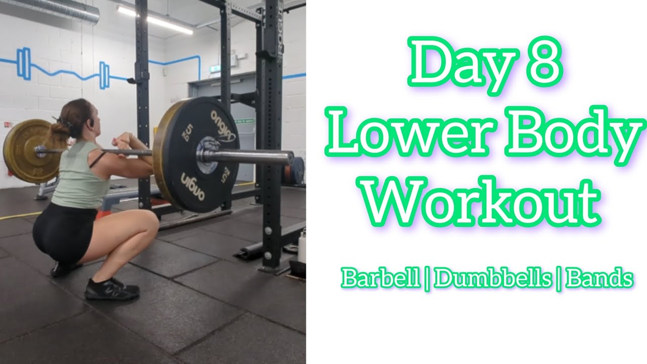 DAY 8 | Solid Body Series | Lower Body Workout (Barbell, Dumbell, Bands) 