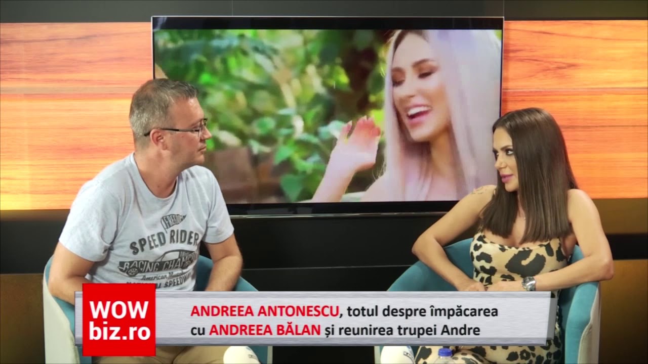 Andreea Antonescu, totul despre impacarea cu Andreea Balan si reunirea trupei Andre!