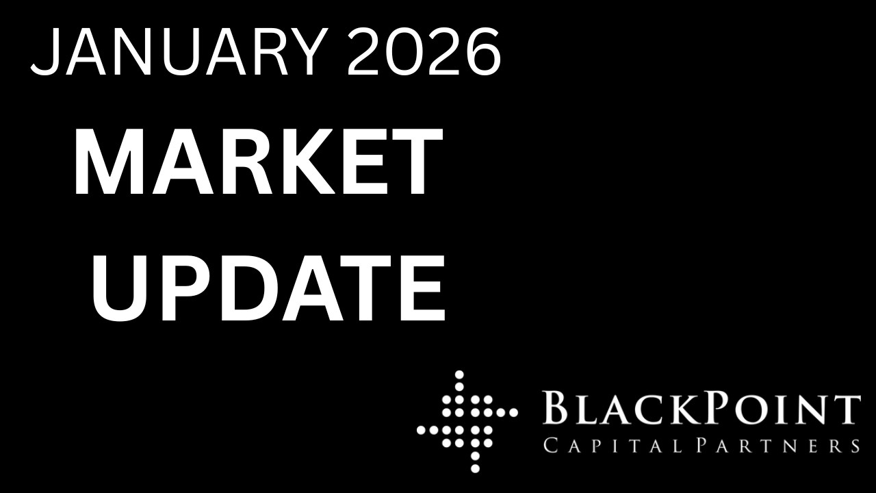 Blackpoint Capital Partners - Monthly Recap - January 2026