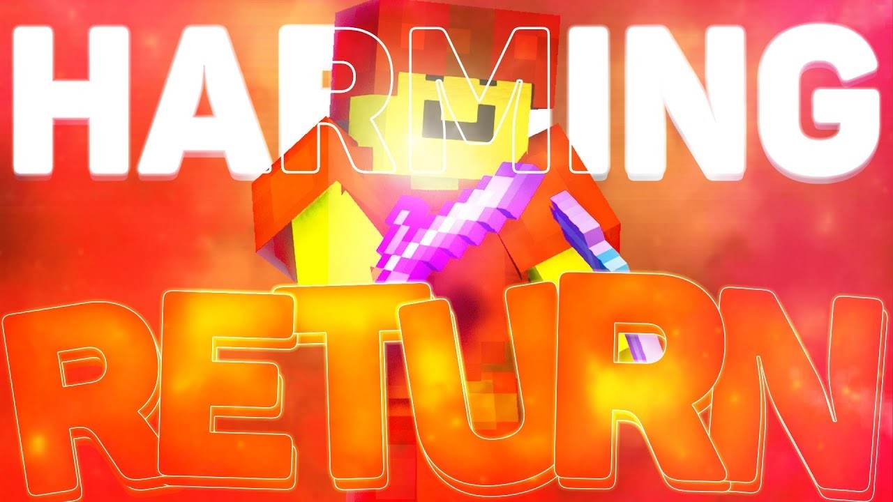 The Harming Return...