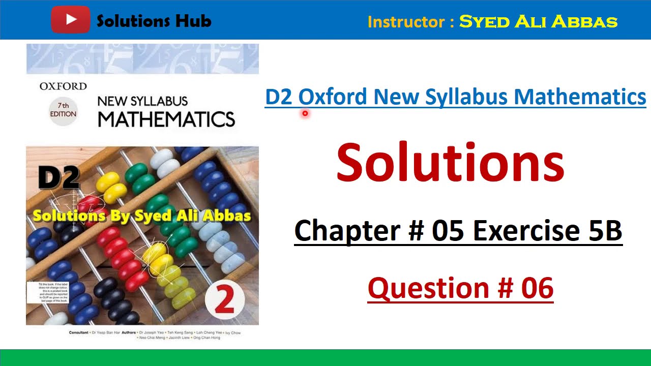 Exercise 5B Question no 6  Oxford New Syllabus Mathematics ||Chapter 5|| D2 Solutions |O-levels Math