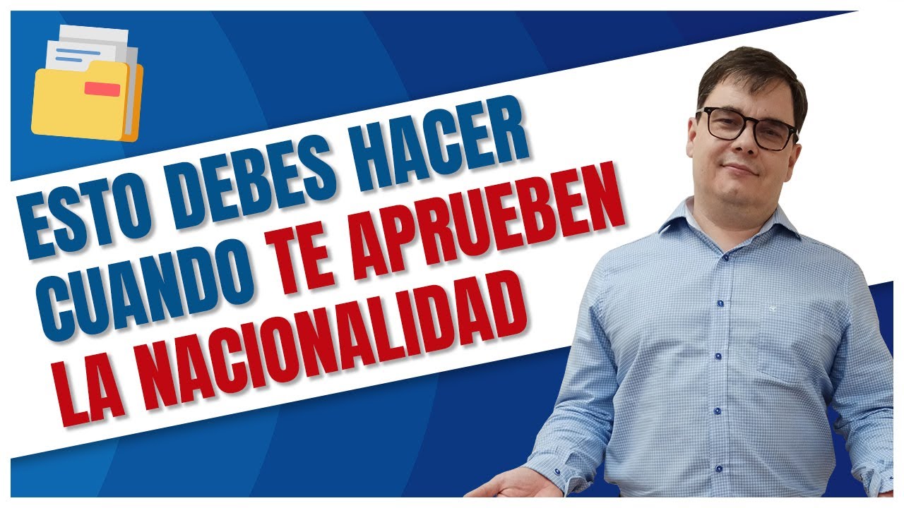 ¡OJO! Debes Hacer ESTO Después de Que Te Concedan la NACIONALIDAD 🤩
