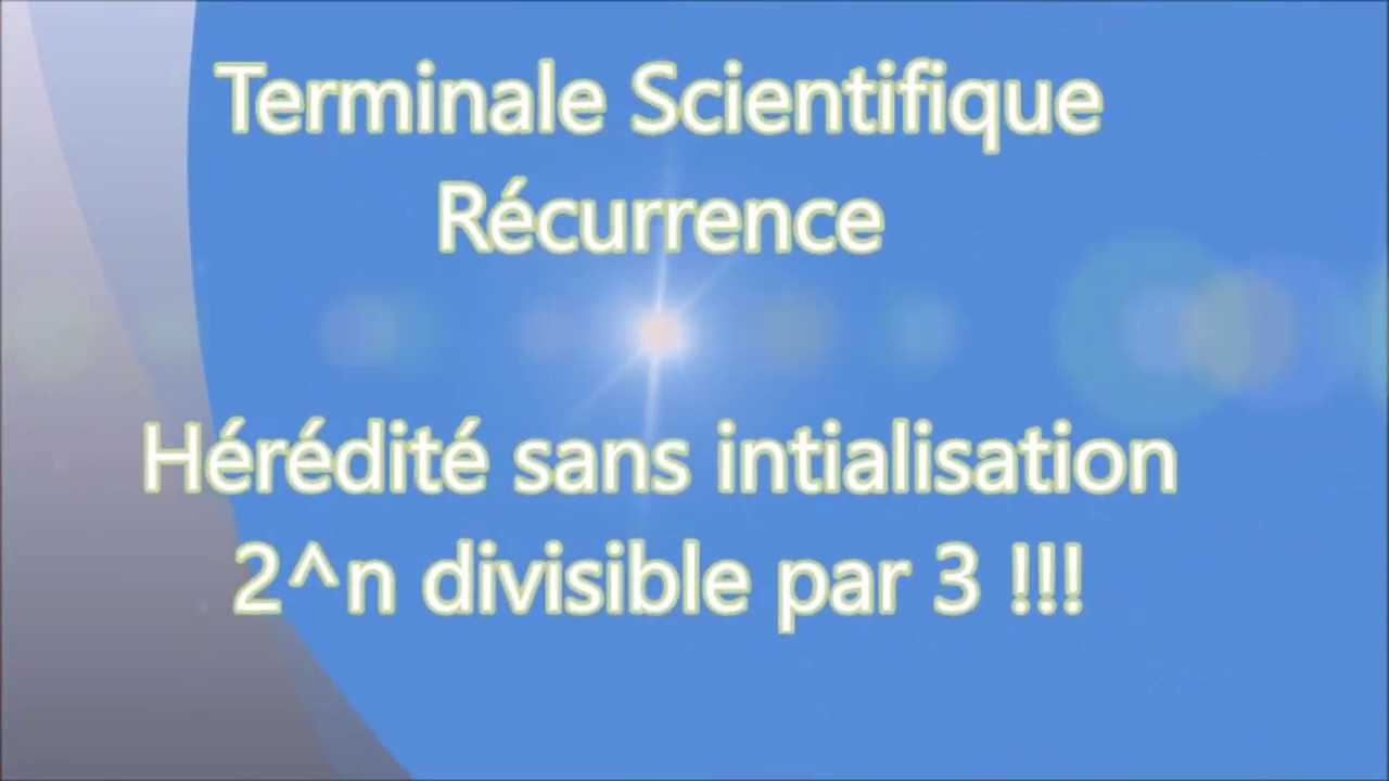 Terminale S-Récurrence et encadrement- Ex25  Hérédité sans initialisation !!! 2^n divisible par3.