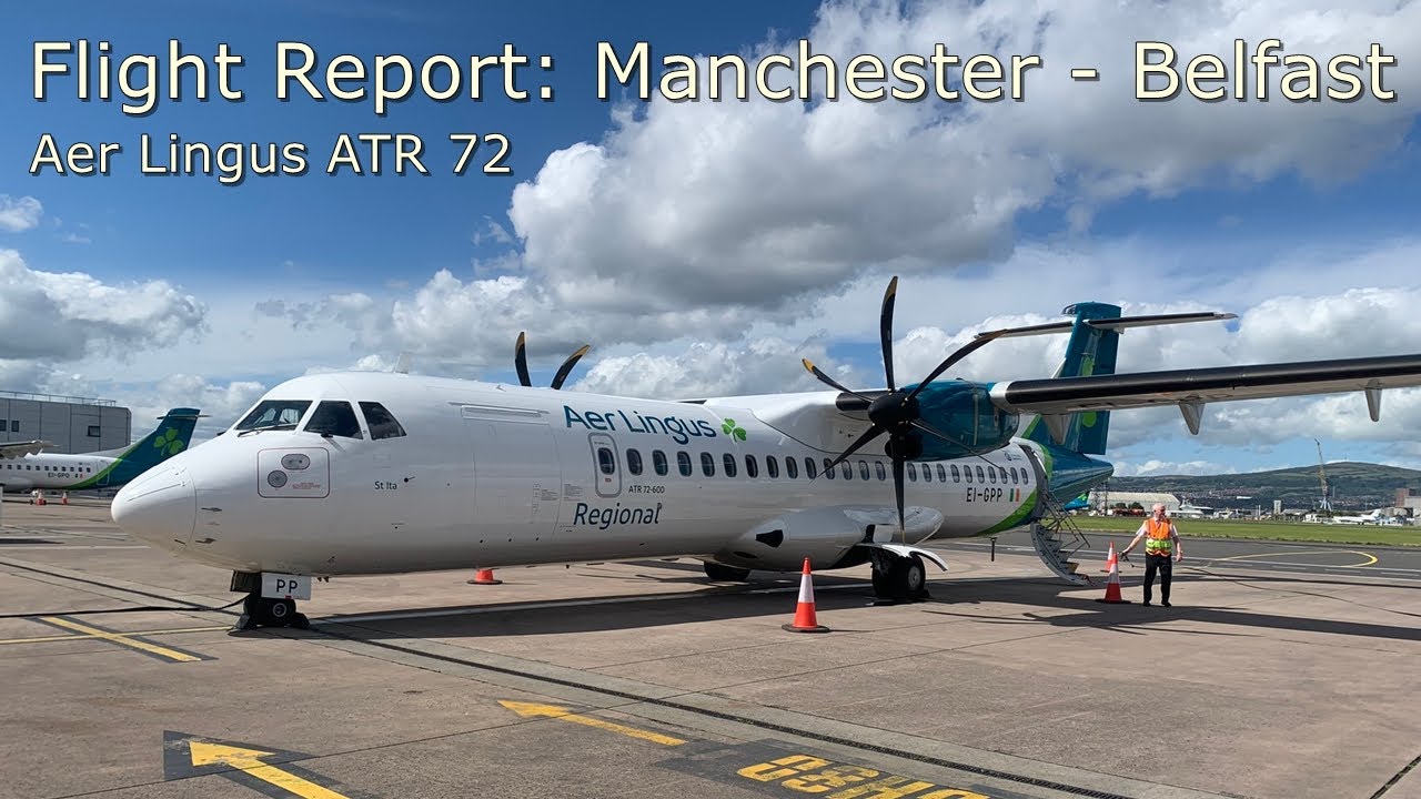 [Flight Report] Manchester - Belfast City Airport ✈ Aer Lingus ATR 72