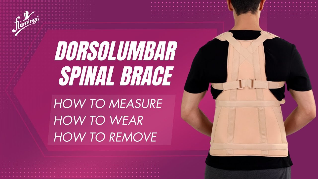 Dorsolumbar Spinal Brace | Flamingo | How to wear