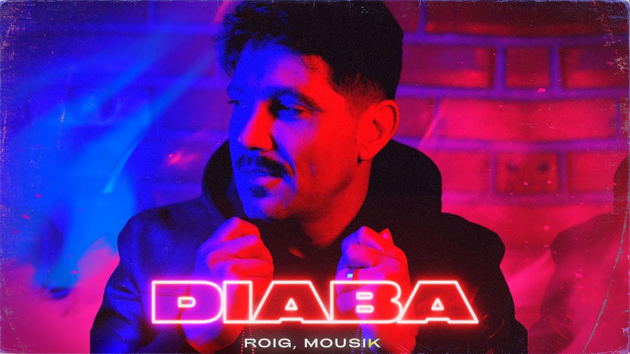 Roig, Mousik - Diaba