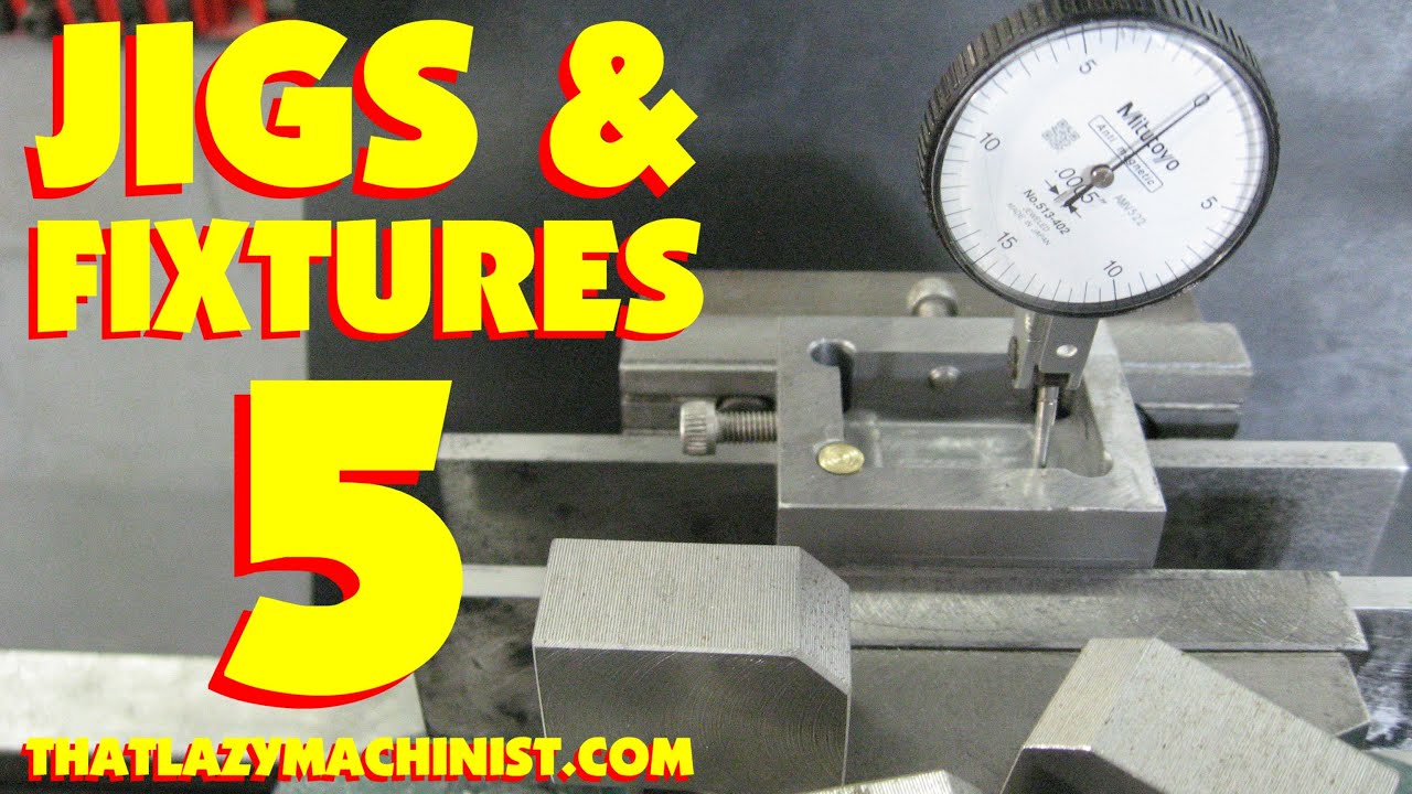 HOME SHOP JIGS & FIXTURES PART 5, MACHINING A PLATE FIXTURE, SHAPER, DRILL PRESS & ROUND COLUMN MILL