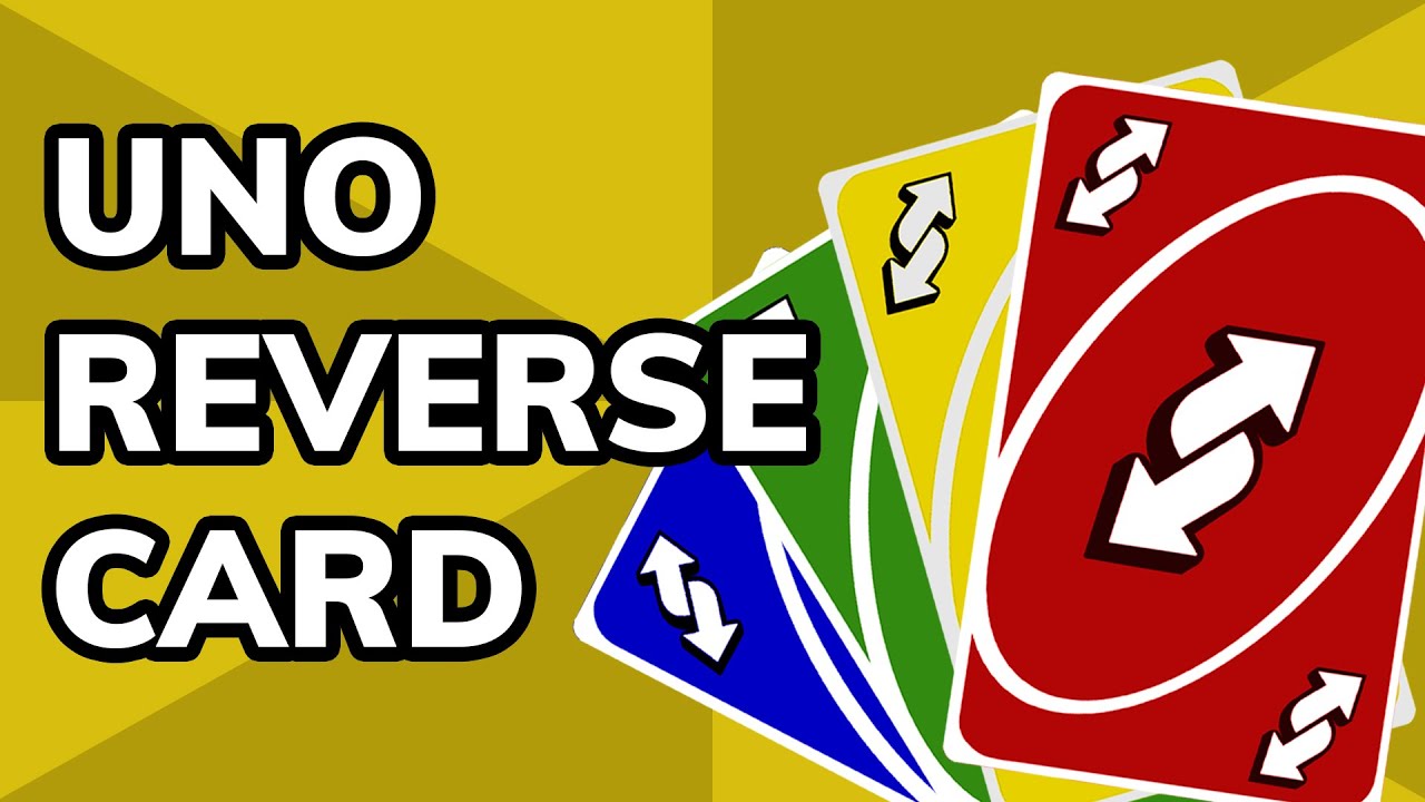 The Power of the Uno Reverse Card: How the 'Uno Reverse' Meme Took Over the Internet | Meme History