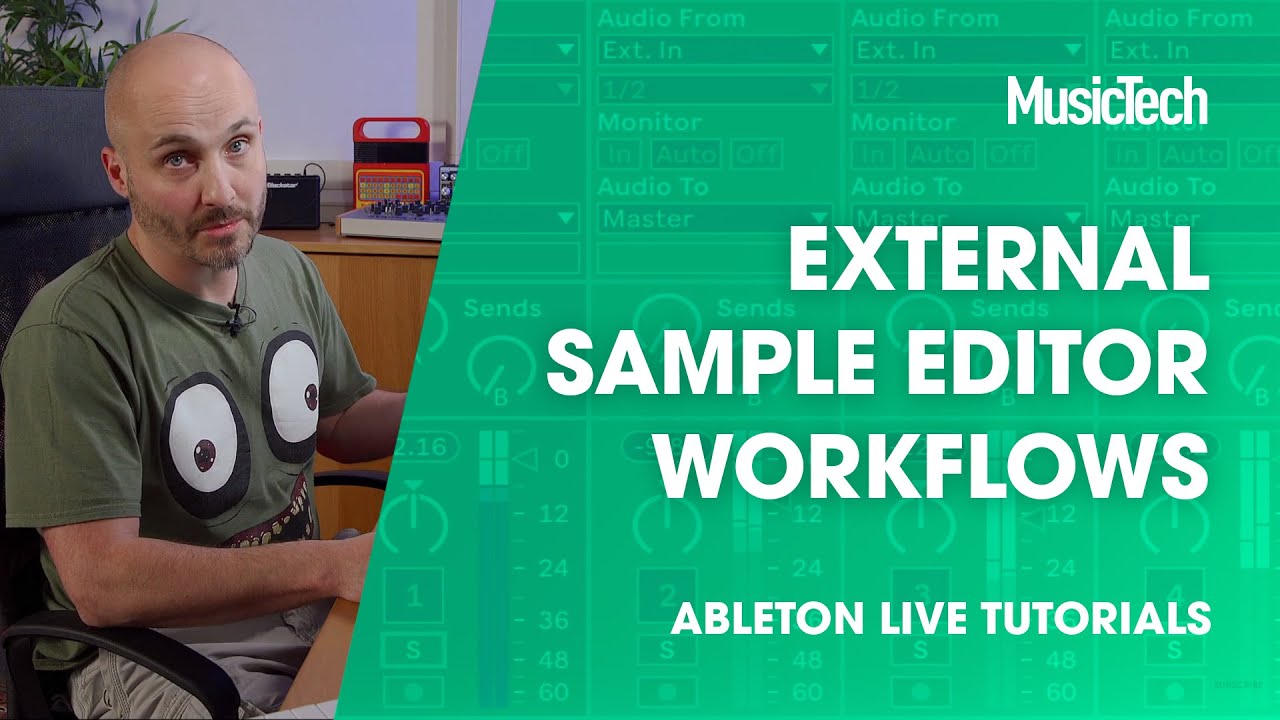 Учебные пособия Ableton Live: рабочие процессы внешнего редактора сэмплов