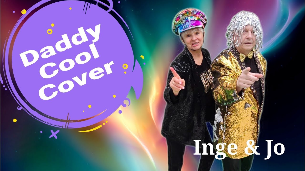Daddy Cool. Cover Song von Boney M. ( Frank Farian)Gesungen von Inge & Jo