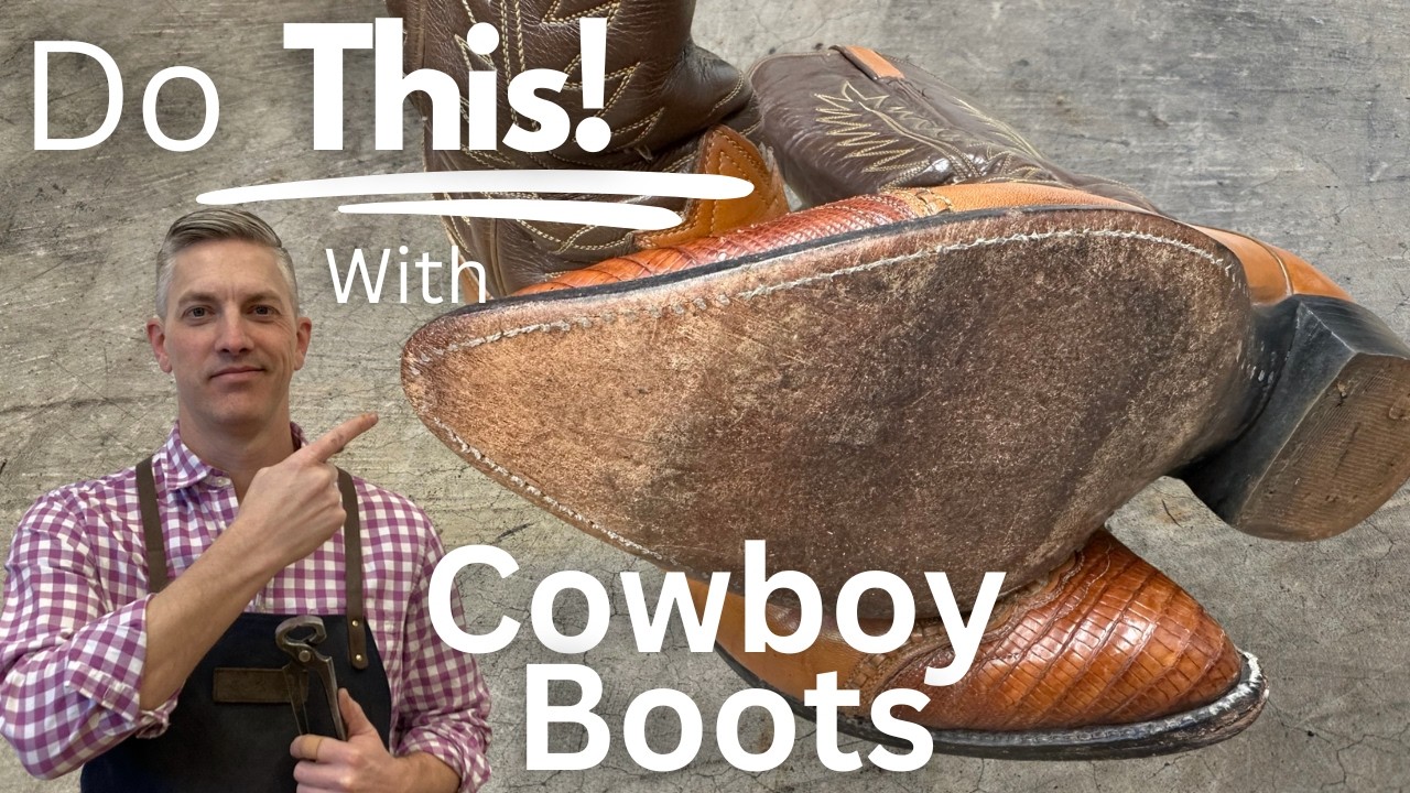 How to Resole Cowboy Boots - SAVE Money & Your Boots!