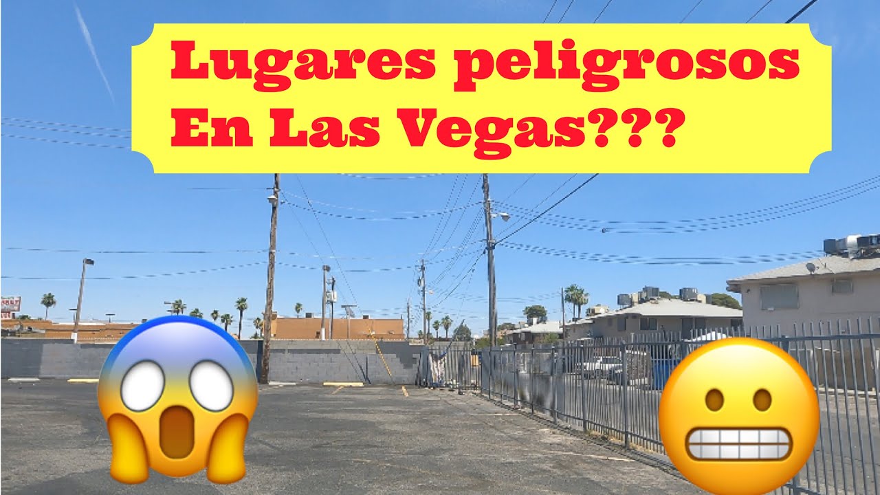 Lugares peligrosos en Las Vegas