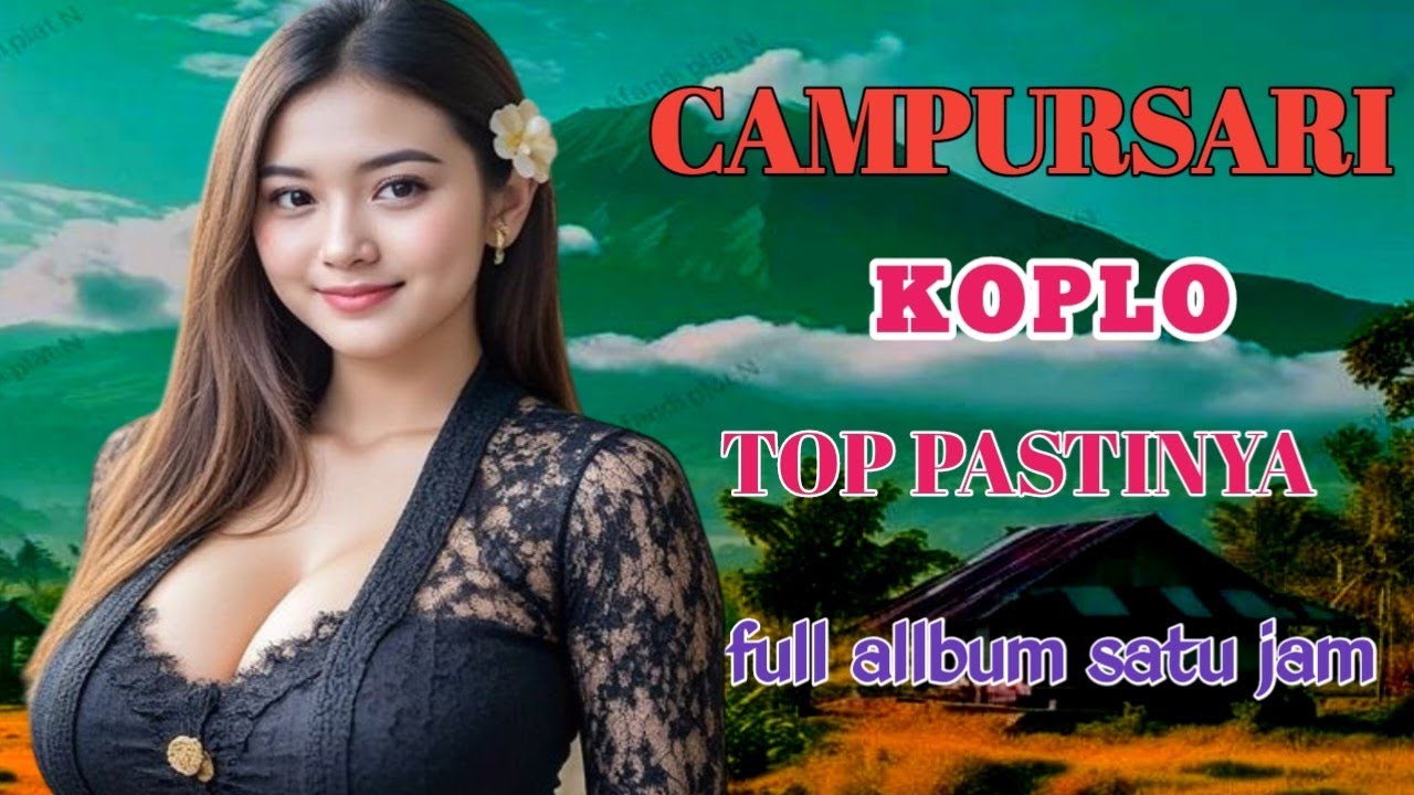 CAMPURSARI KOPLO ENAK TENAN BOLO