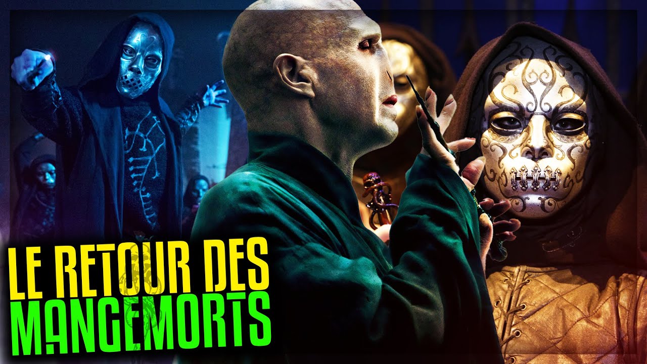 LA SOMBRE RAISON DU RETOUR DES MANGEMORTS ! HARRY POTTER