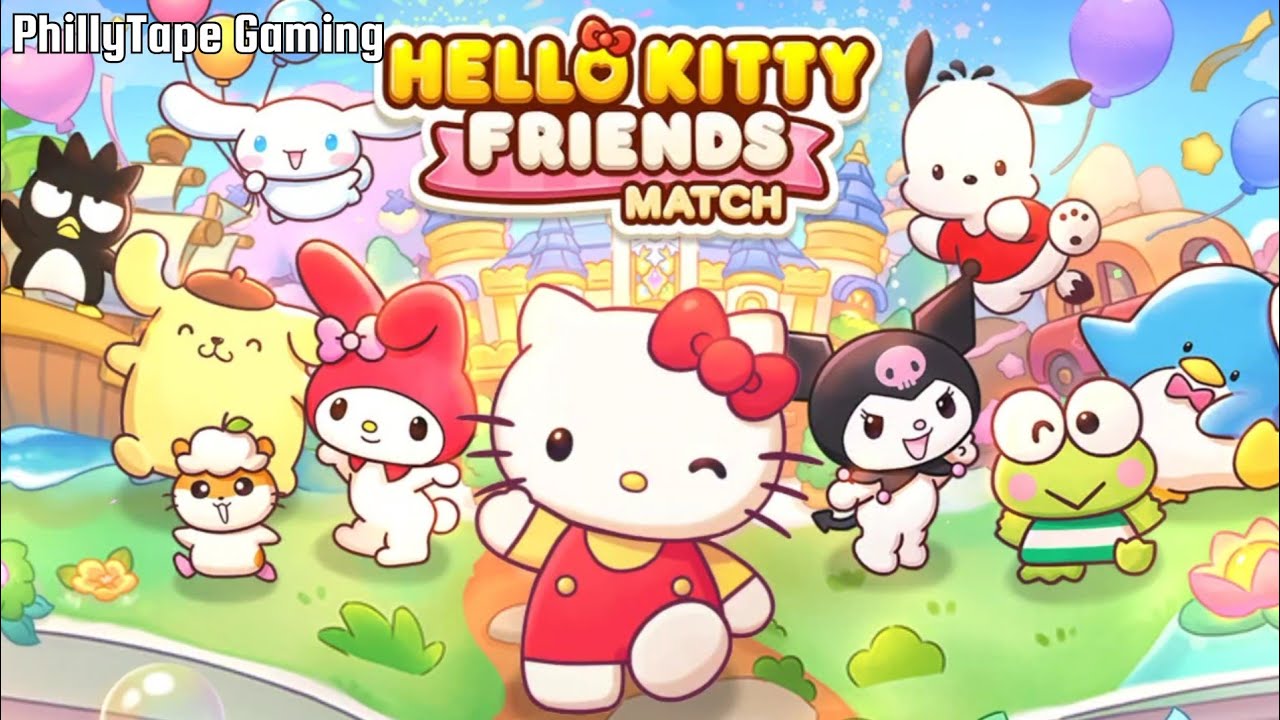 Day 1 | WE'RE BACK | Hello Kitty Friends Match | PhillyTape Gaming