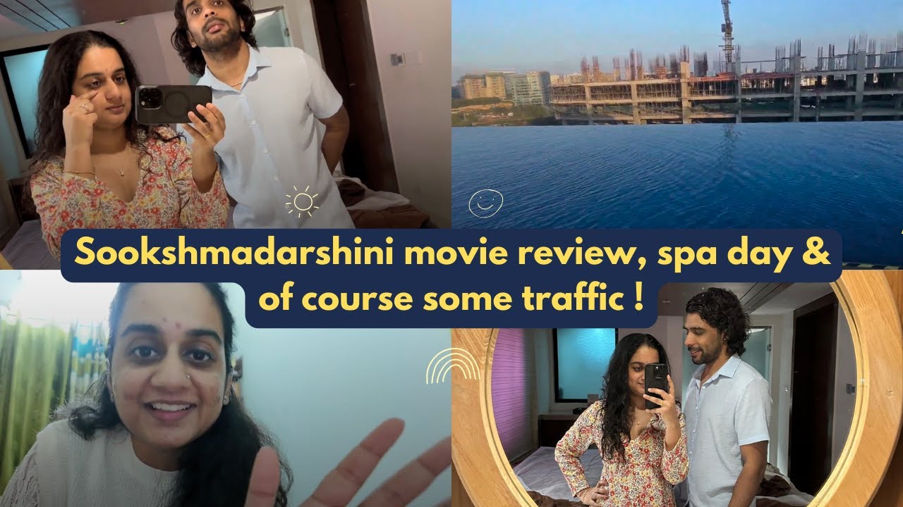 A movie, spa day with traffic jam.