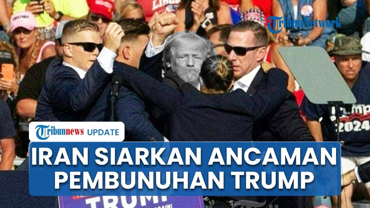Ancaman Pembunuhan Trump Disiarkan TV Iran Kala AS Siaga Serang Teheran! Tampilkan Penembakan 2024