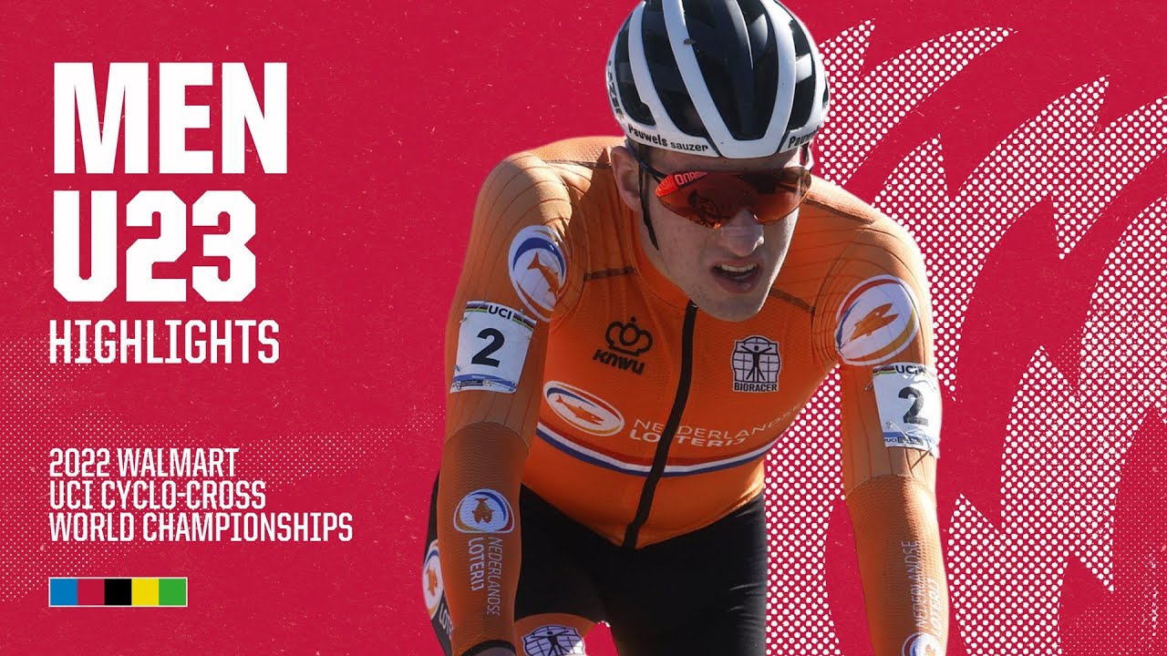 Men U23 Highlights | 2022 Walmart UCI Cyclo-cross World Championships