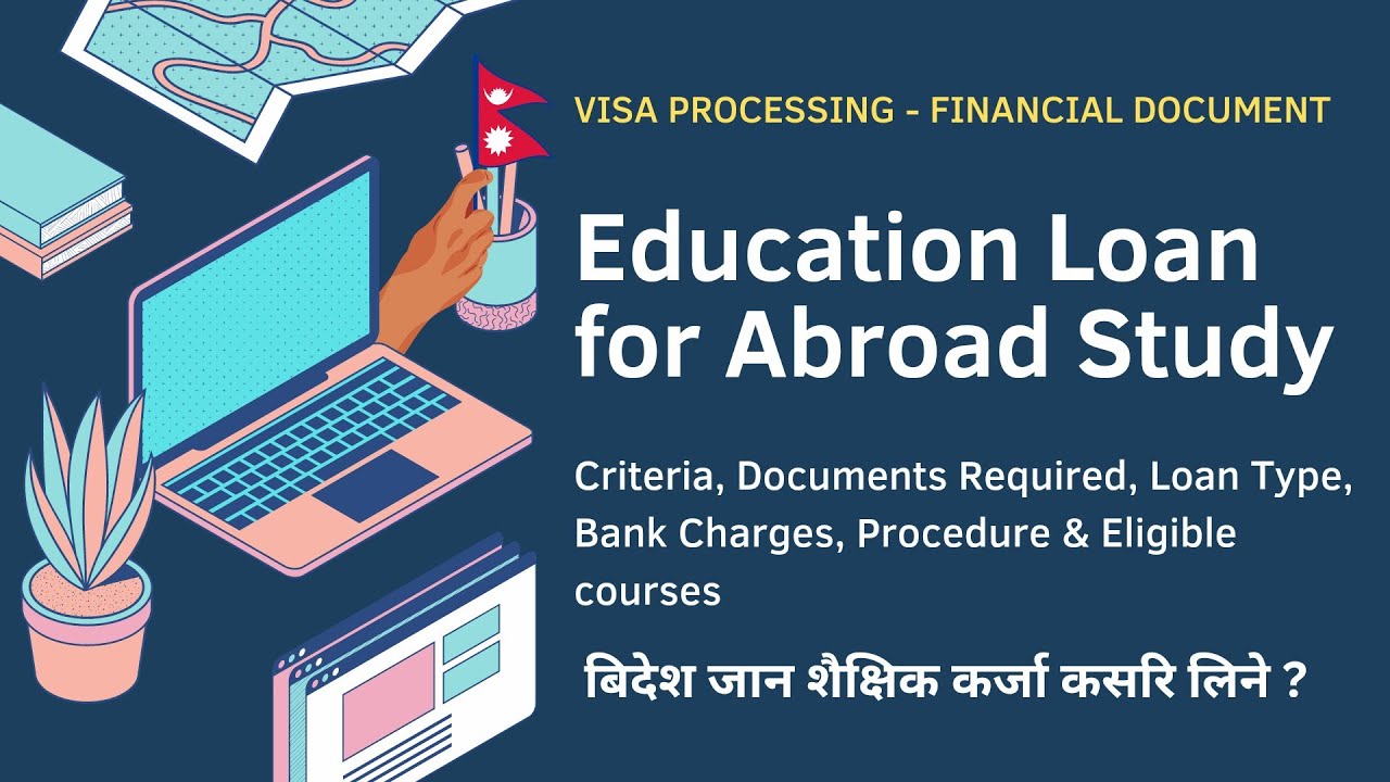 Education Loan for Abroad Study | बिदेश जान शैक्षिक कर्जा कसरि लिने ? | Education Loan In Nepal
