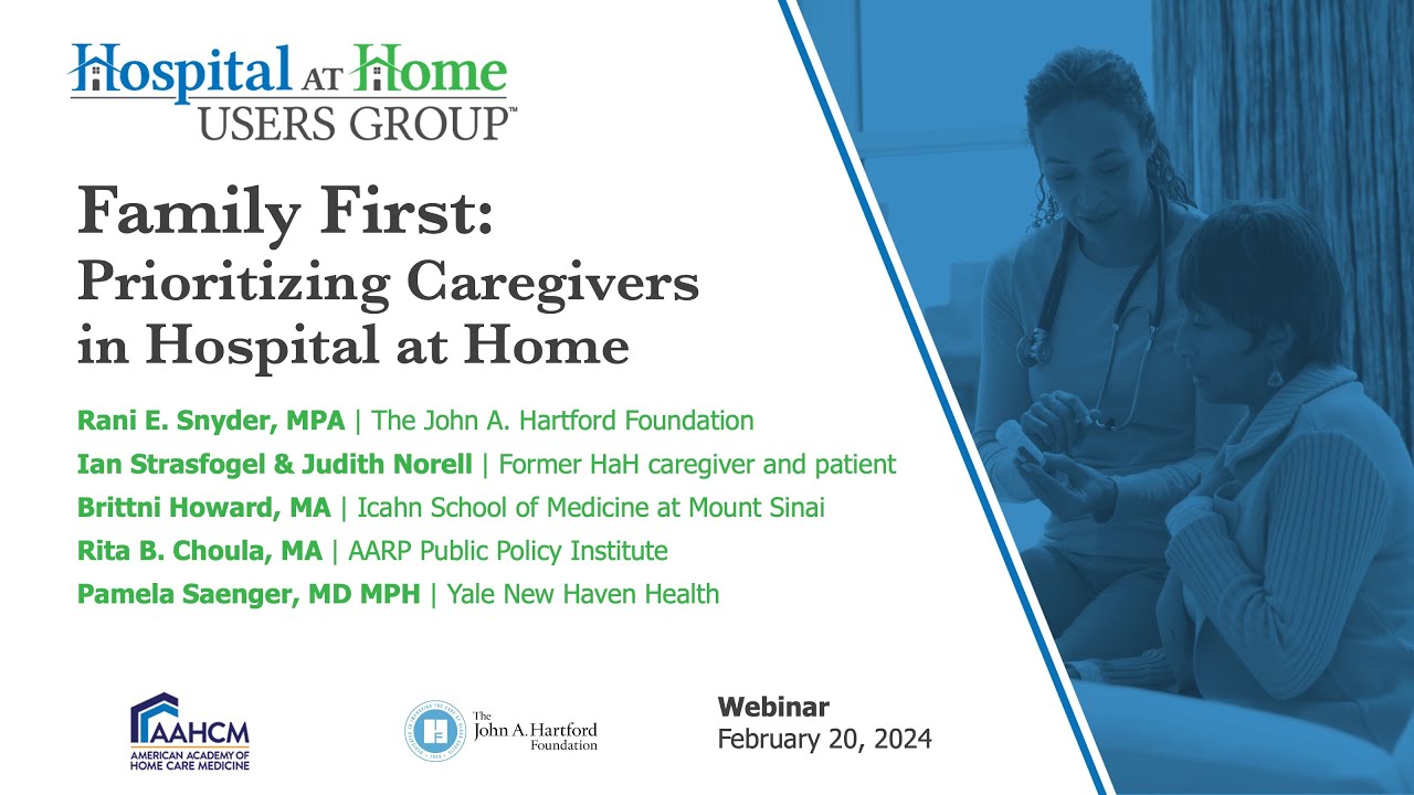 Family First: Prioritizing Caregivers in Hospital at Home Webinar