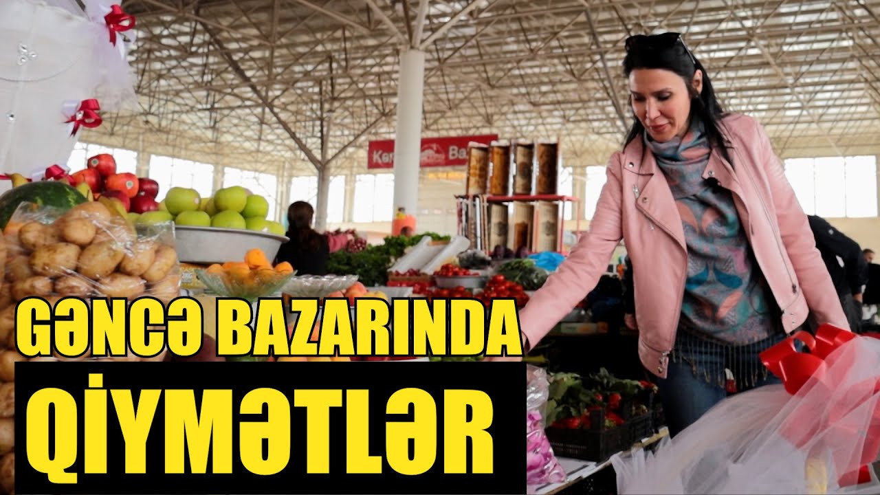 Gəncə bazarında qiymətlər  / Gəncə vloqu