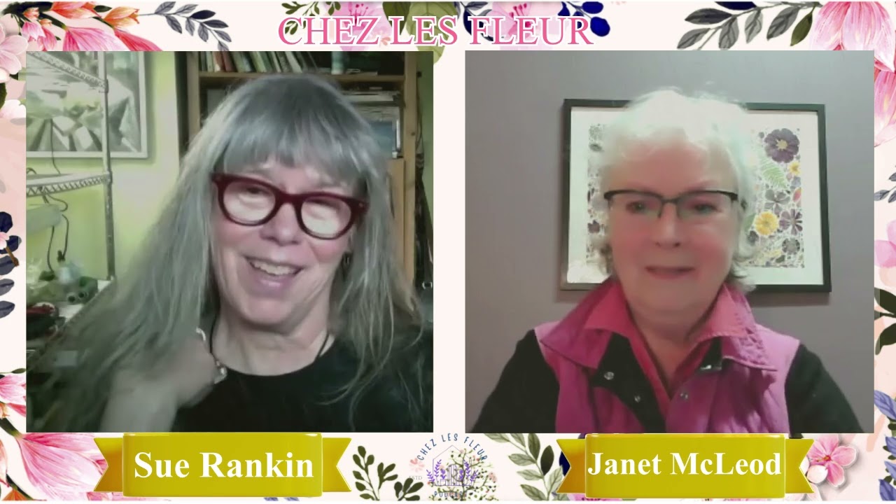 Sue Rankin - Chez Les Fleur Podcast #31
