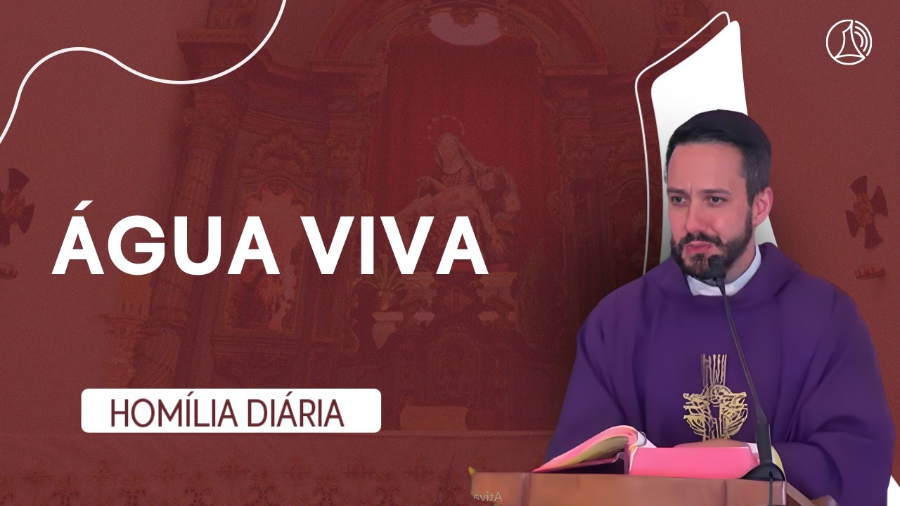 Jesus revela a água viva que transforma o coração | Homilia diária