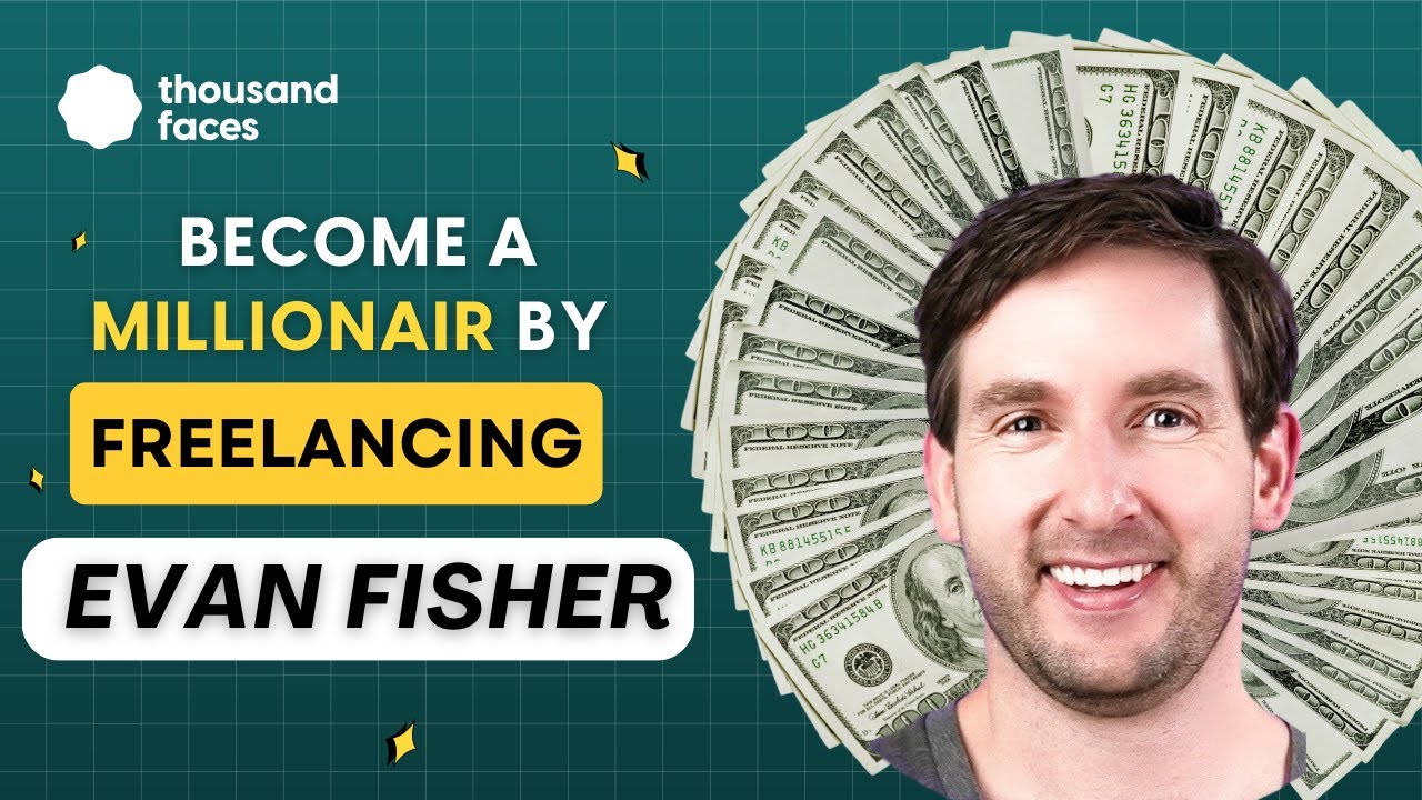 How to Become a Millionaire by Freelancing | Evan Fisher