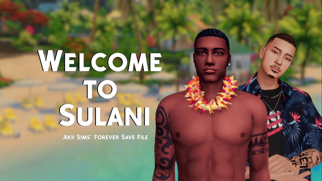 Welcome to Sulani | Forever SAVE FILE Dump