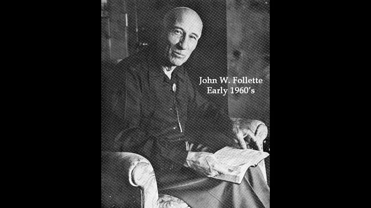John W. Follette - 