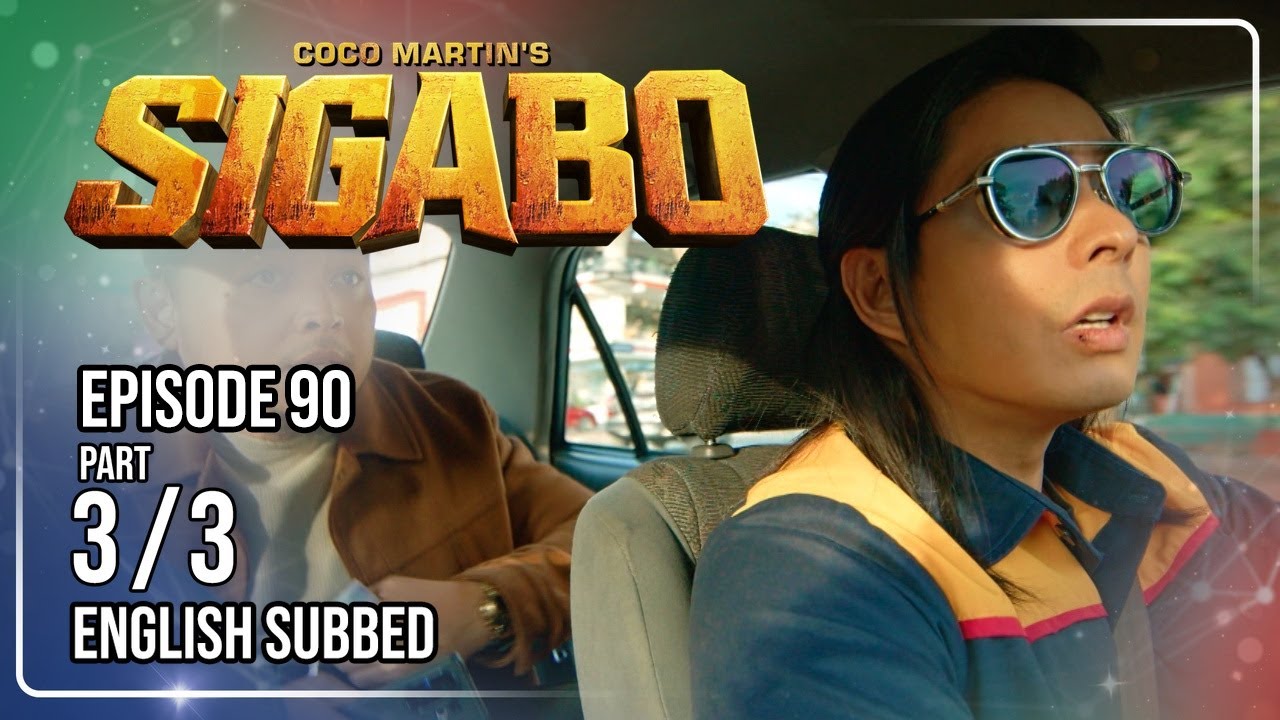 Coco Martin's Sigabo | Episode 90 (3/3) | October 23, 2026