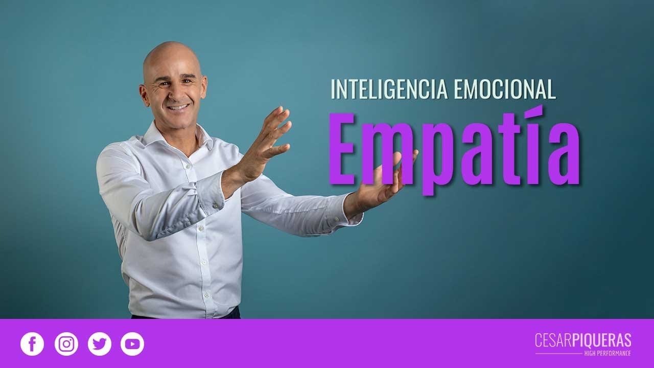 Empatía | Inteligencia emocional | César Piqueras