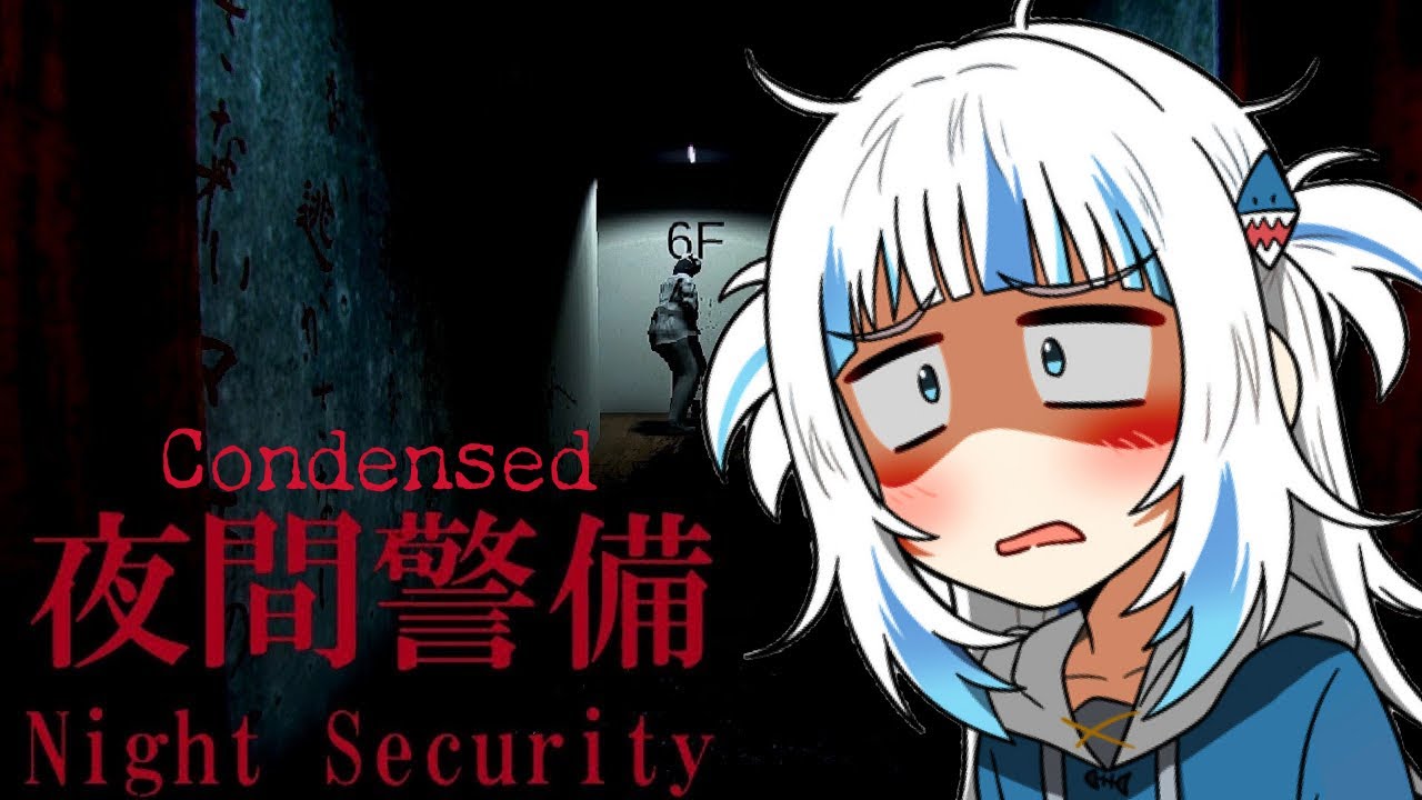 Gura is a Night Security Shark【Condensed | HoloEN】