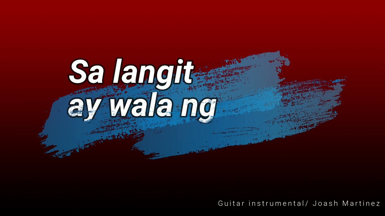 Sa langit ay wala ng kasalanan minus one/ Guitar  instrumental_ Joash Martinez
