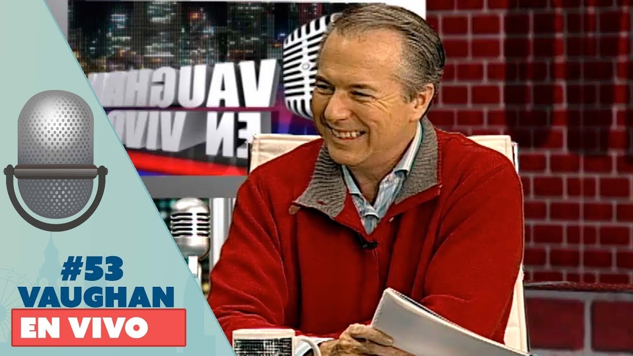 Vaughan en Vivo Episode 53 | Vaughan TV