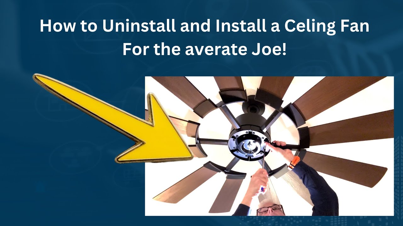 How to Both Uninstall and Install a Ceiling Fan - for the Average Joe
