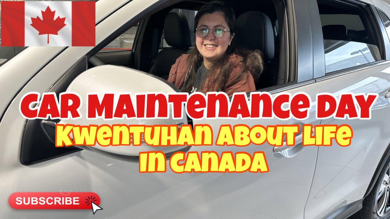 Car Maintenance| Buhay Canada 