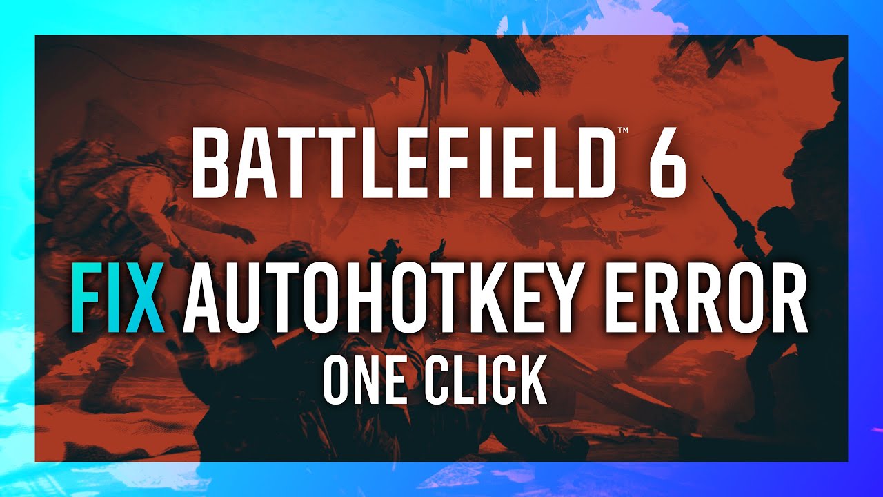 One-Click AutoHotkey Error FIX | Battlefield 6