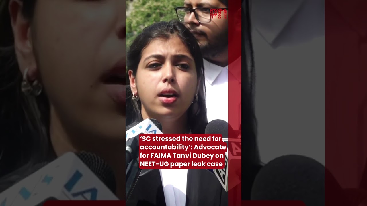 &lsquo;SC stressed the need for accountability&rsquo;: Advocate for FAIMA Tanvi Dubey on NEET-UG paper leak case