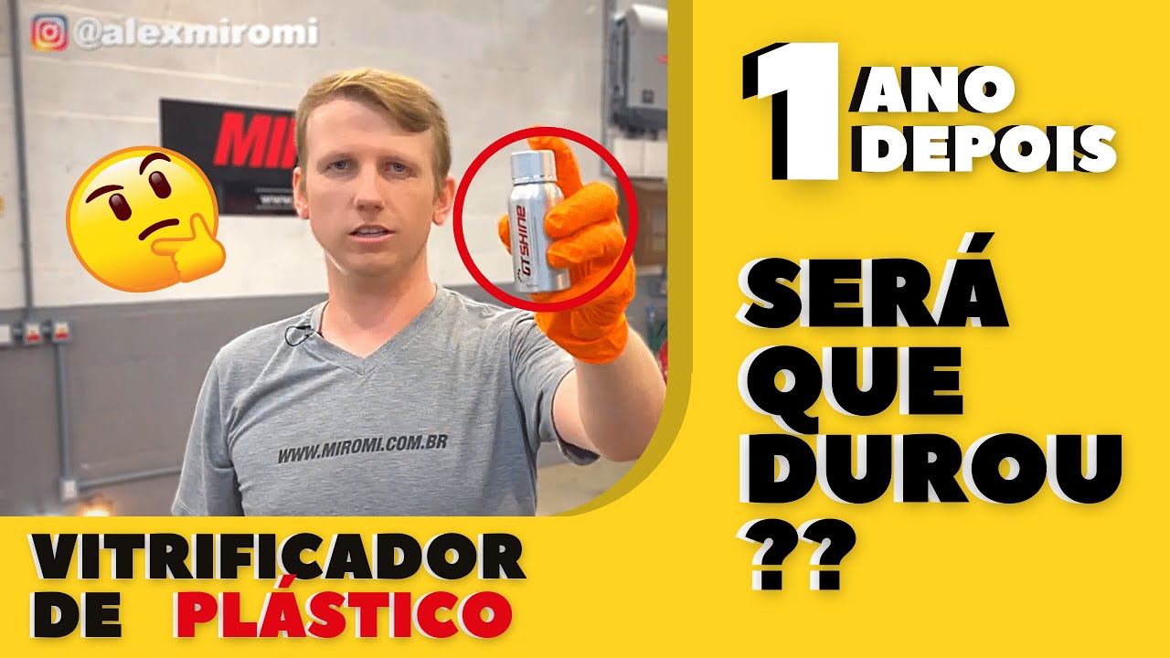 VITRIFICADOR DE PLÁSTICOS - 1 ANO DEPOIS - Veja como ficou!!