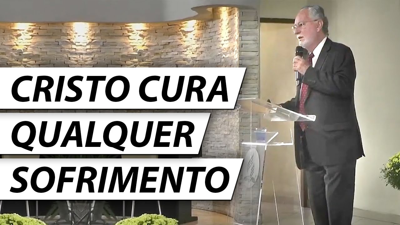 CRISTO CURA QUALQUER SOFRIMENTO - Dr. Cesar Vasconcellos Psiquiatra