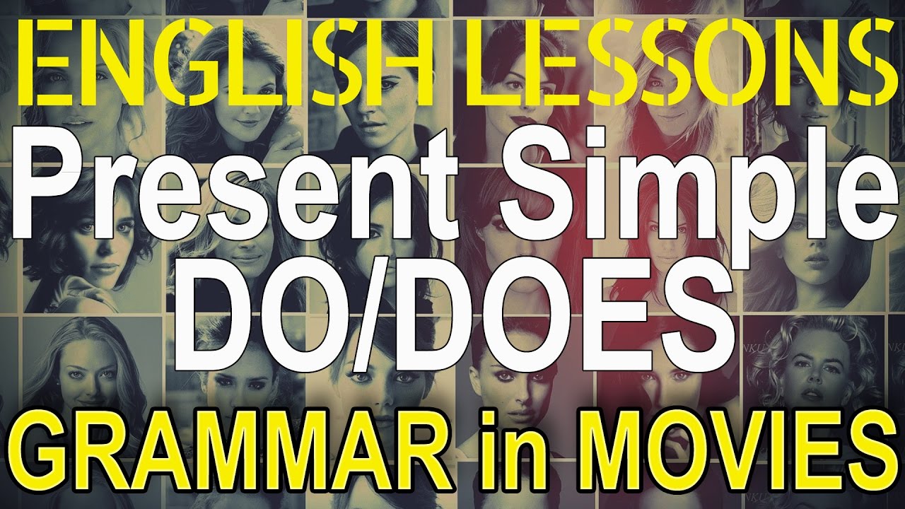 Present simple - do/does/don't/doesn't | Hollywood English