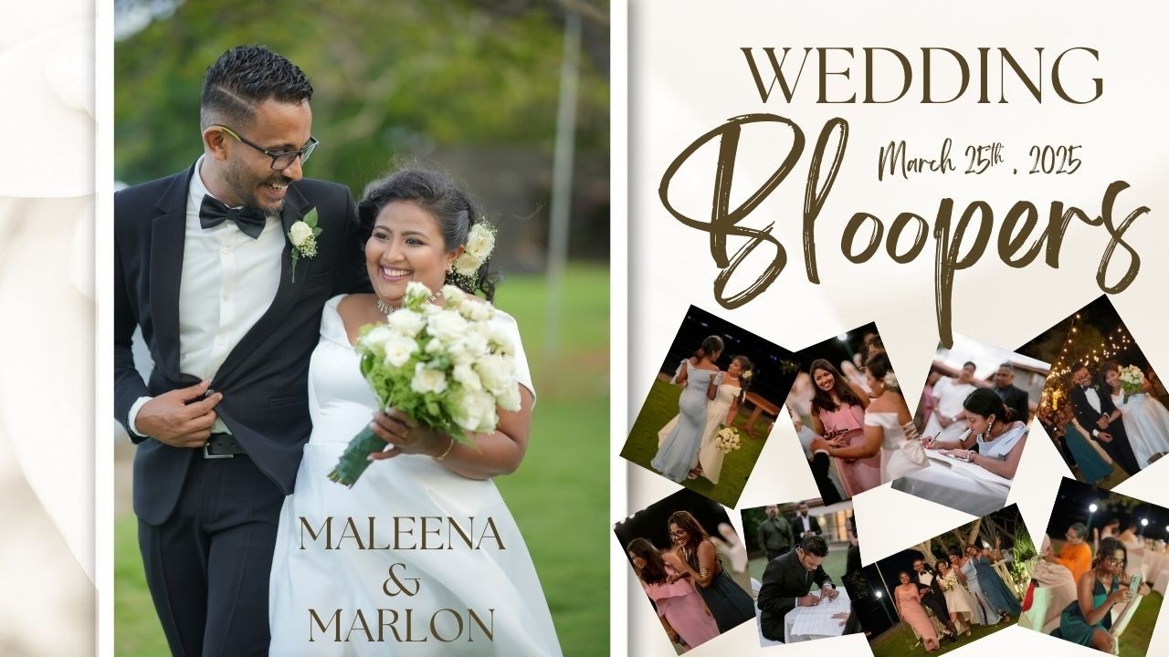 Maleena & Marlon - Wedding - BLOOPERS