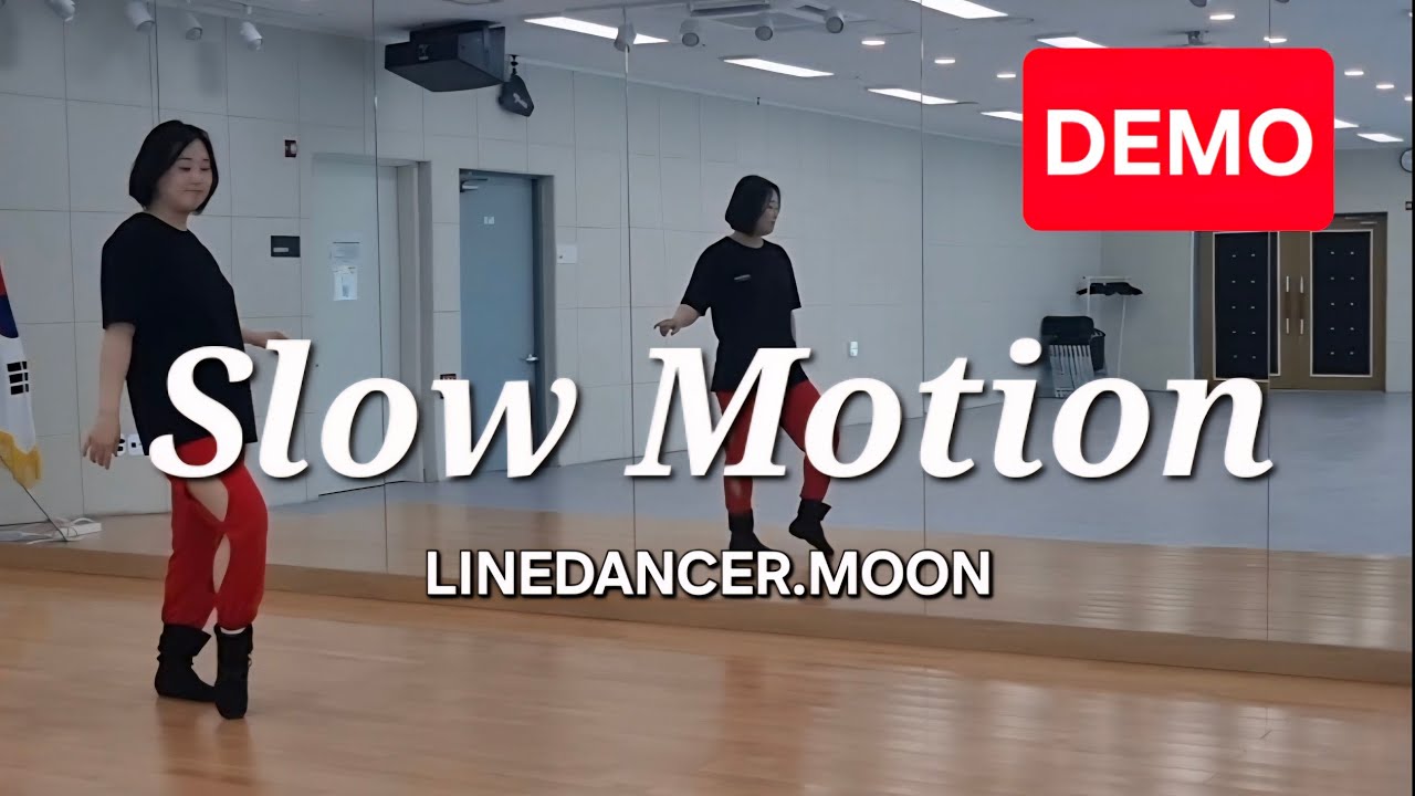 [라인댄스] Slow Motion _ DEMO (#슬로우모션라인댄스)