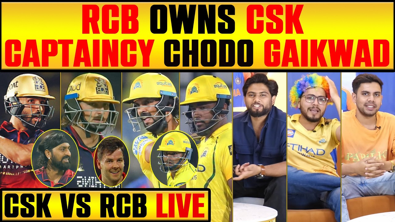 🔴RCB VS CSK LIVE: RCB THRASHED CSK GAIKWAD PATHETIC CAPTAIN? #rcbvscsk #ipl2026