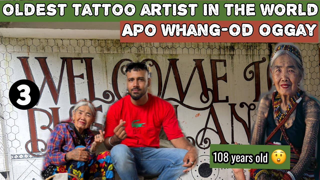 Apo Whang-Od Oldest tattoo artist in world😲 Sagada to Buscalan Tattoo village 