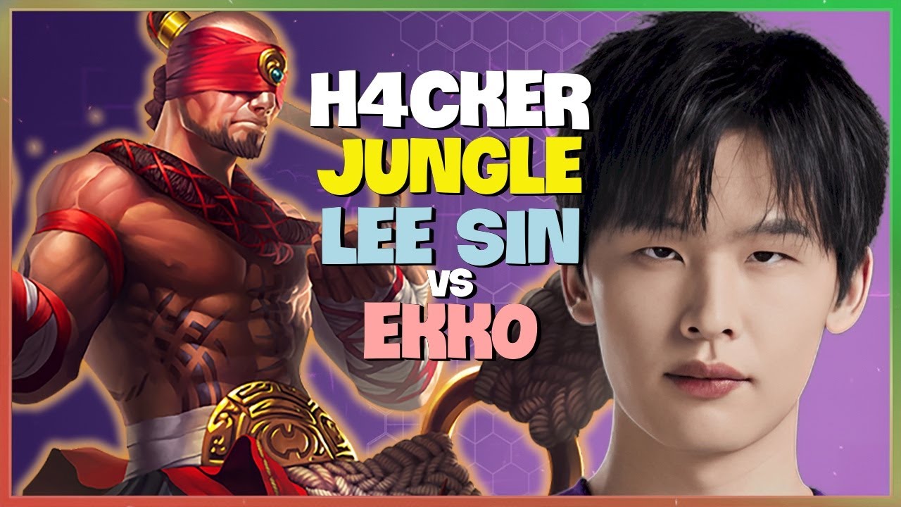 Unleash Pro Mechanics: H4cker's Lee Sin Challenger Jungle Masterclass Engsub