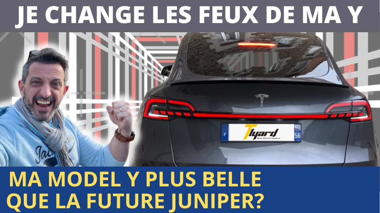 Comment rendre sa Model Y plus belle que le Projet JUNIPER avec un kit pour feux arrière Tlyard?