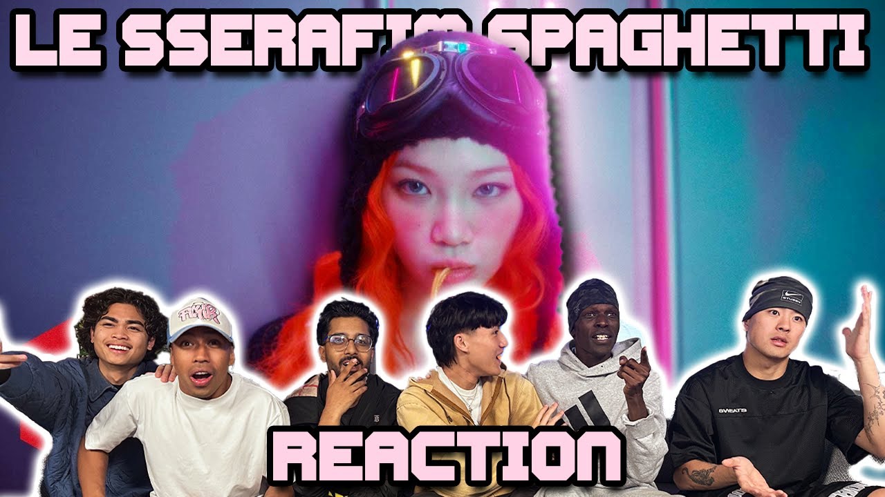 OUR FIRST TIME WATCHING LE SSERAFIM SPAGHETTI!